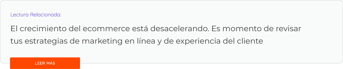 lectura-relacionada-el-crecimiento-del-ecommerce-esta-desacelerando.-es-momento-de-revisar-tus-estrategias-de-marketing-2